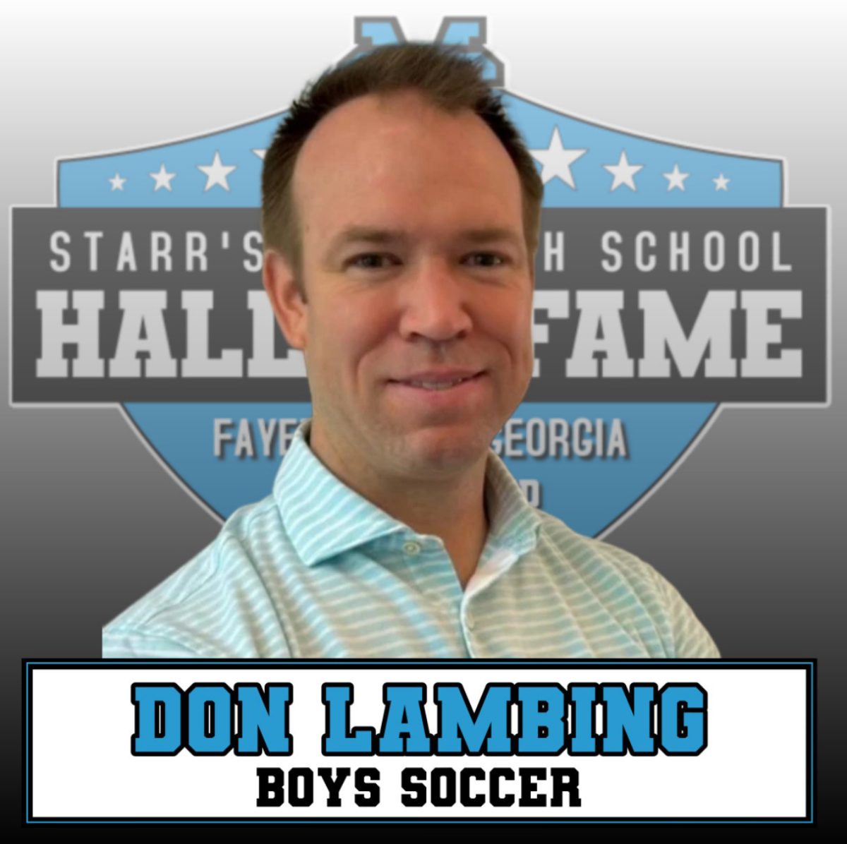 Donald Lambing is an inductee into the second  class of the Starr’s Mill Hall of Fame. Lambing is credited for being a part of the first Starr’s Mill High School soccer state championship and graduating class . 